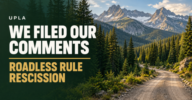 UPLA-Roadless-Rule